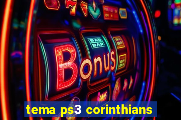 tema ps3 corinthians